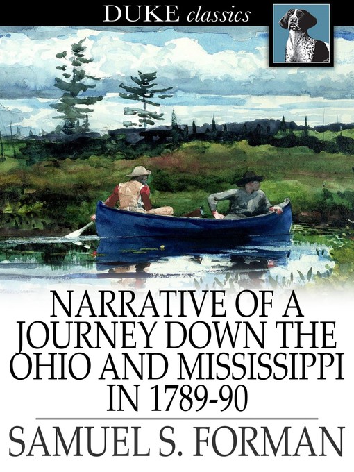 Title details for Narrative of a Journey Down the Ohio and Mississippi in 1789-90 by Samuel S. Forman - Wait list